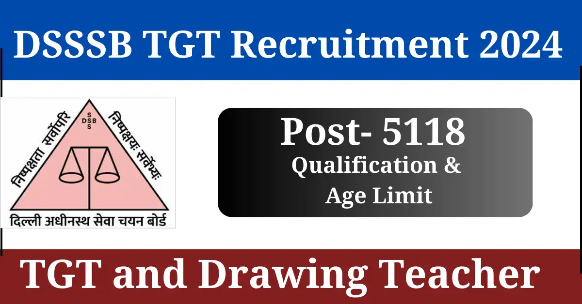 DSSSB TGT and Drawing Teacher Recruitment 2024
