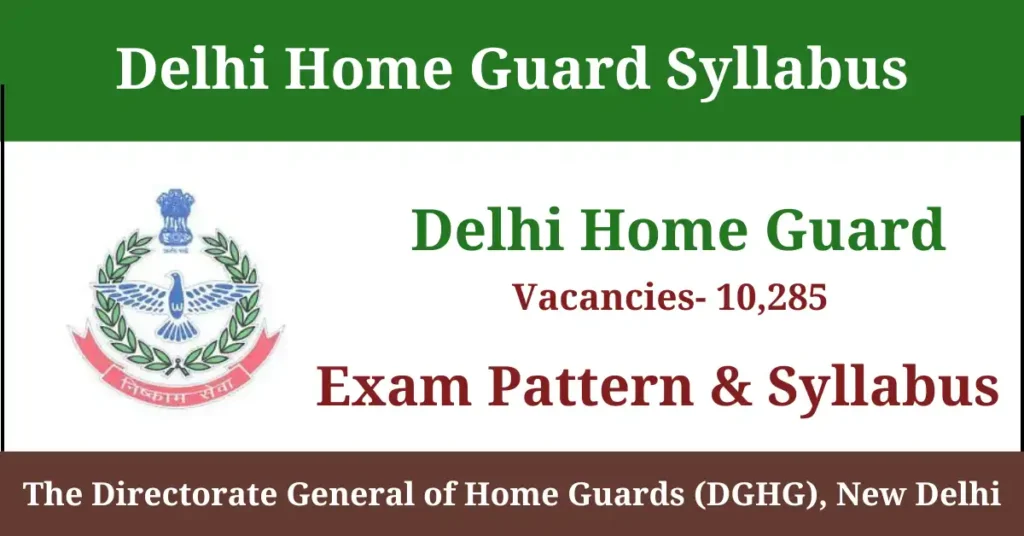 Delhi Home Guard Syllabus and Exam Pattern 2024