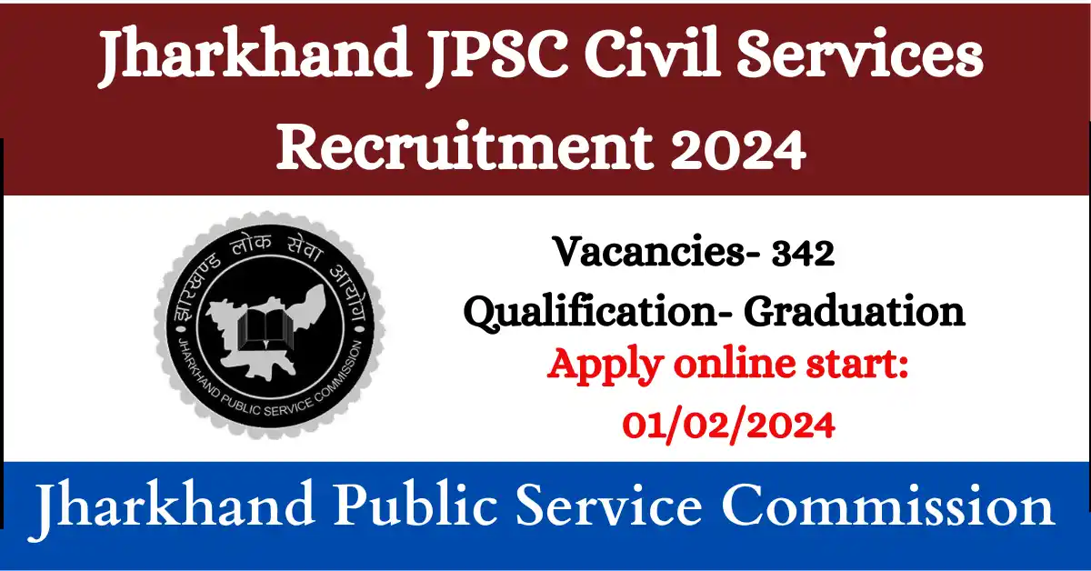 Jharkhand JPSC Civil Services Recruitment 2024