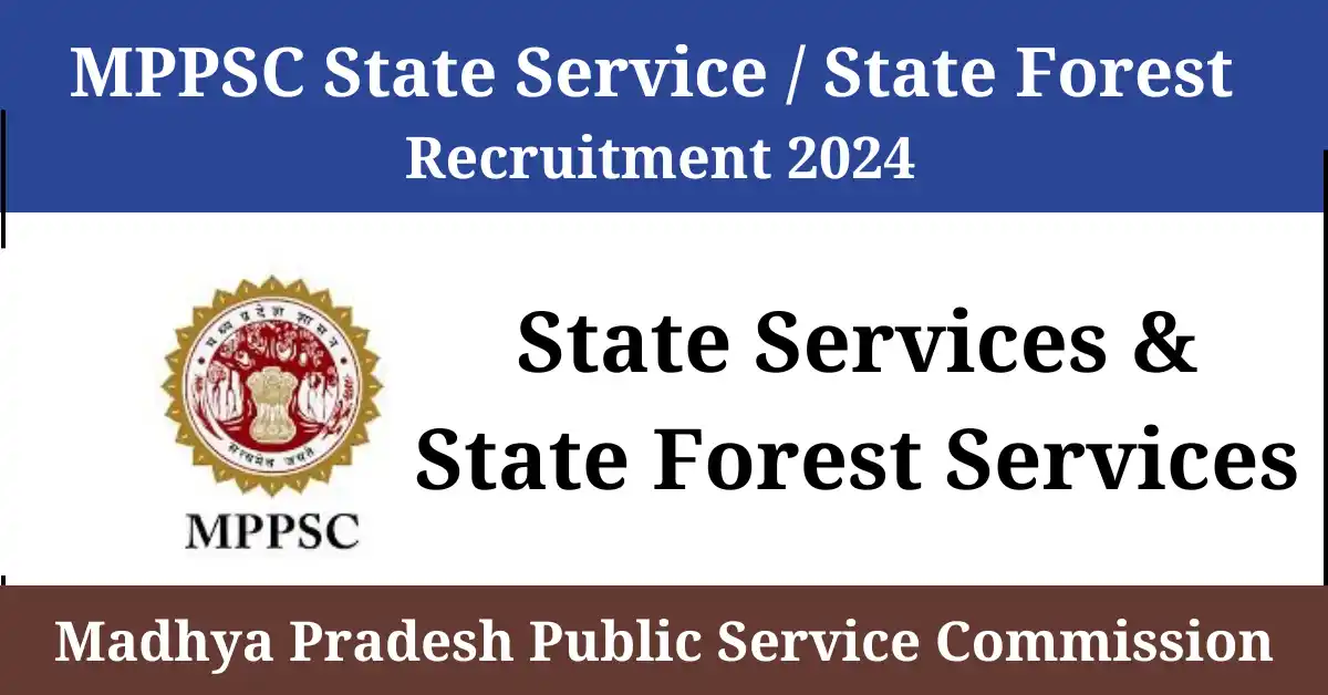 MPPSC State Service State Forest Recruitment 2024