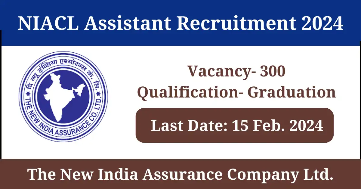 NIACL Assistant Recruitment 2024