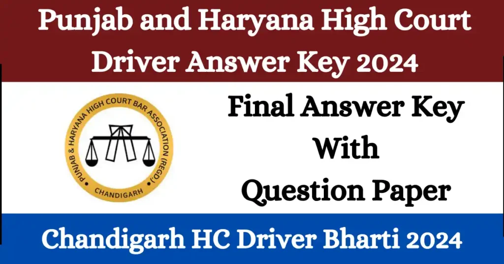 Punjab and Haryana High Court Driver Answer Key 2024