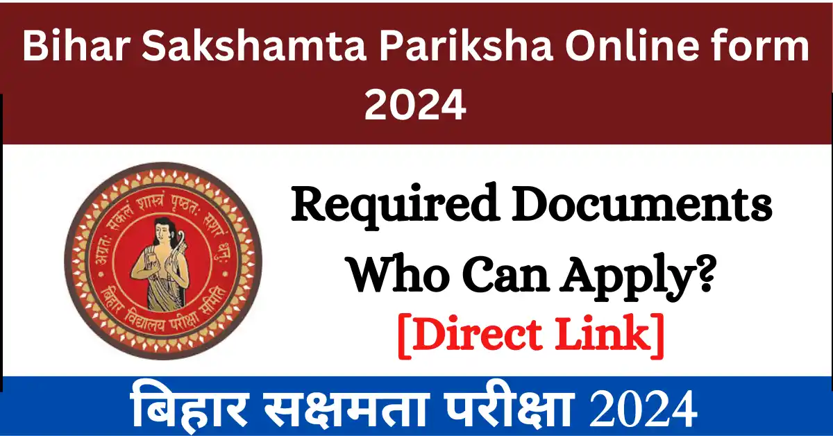 Bihar Sakshamta Pariksha Online form 2024