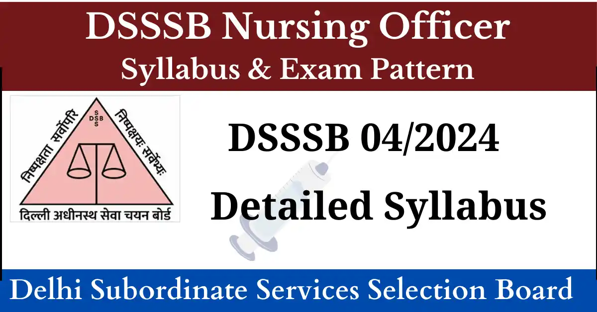 DSSSB Nursing Officer Syllabus 2024