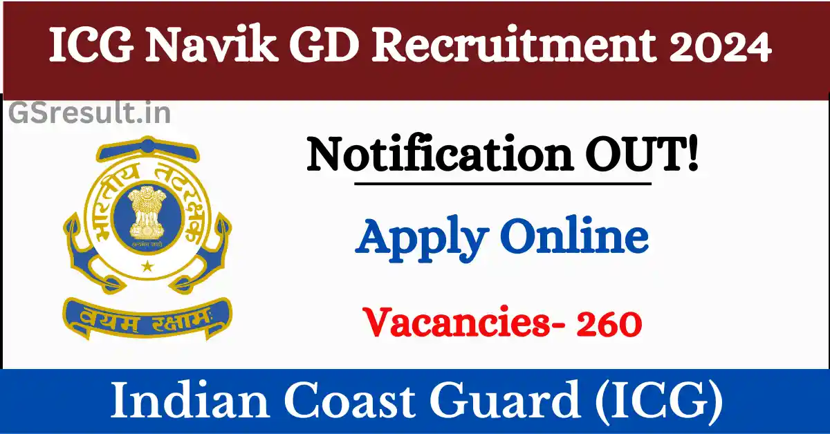 ICG Navik GD Recruitment 2024