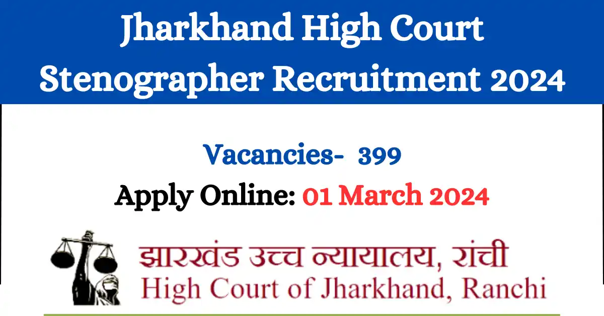 Jharkhand High Court Stenographer Recruitment 2024