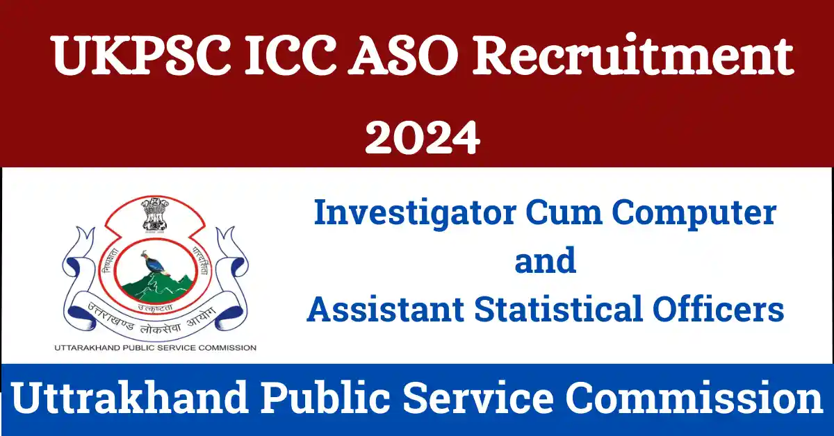 UKPSC ICC ASO Recruitment 2024