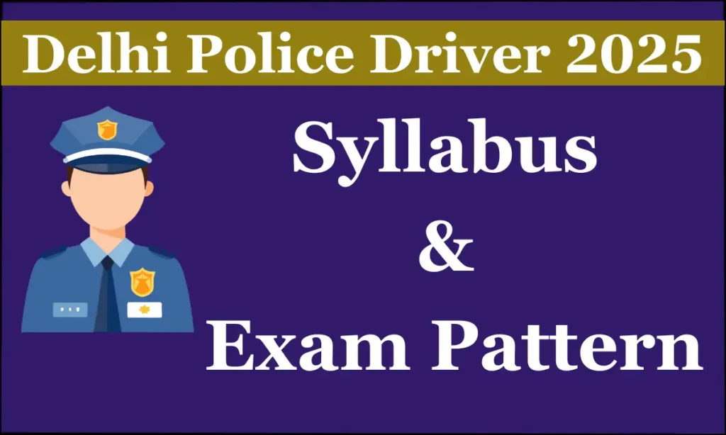 Delhi Police Driver Syllabus